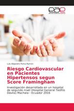 Riesgo Cardiovascular en Pacientes Hipertensos segun Score Framingham