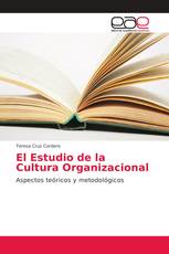 El Estudio de la Cultura Organizacional