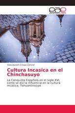 Cultura Incasica en el Chinchasuyo