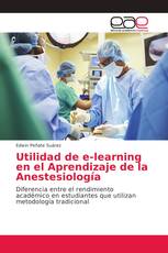 Utilidad de e-learning en el Aprendizaje de la Anestesiología