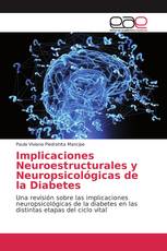 Implicaciones Neuroestructurales y Neuropsicológicas de la Diabetes