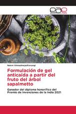 Formulación de gel anticaída a partir del fruto del árbol sapalmetto