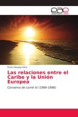 Las relaciones entre el Caribe y la Unión Europea