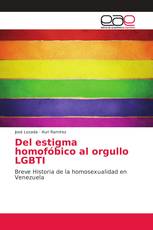 Del estigma homofóbico al orgullo LGBTI