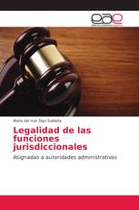Legalidad de las funciones jurisdiccionales