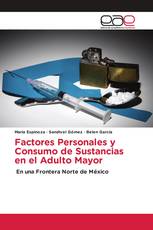 Factores Personales y Consumo de Sustancias en el Adulto Mayor