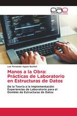 Manos a la Obra: Prácticas de Laboratorio en Estructuras de Datos