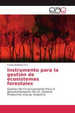 Instrumento para la gestión de ecosistemas forestales