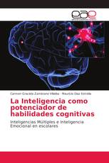La Inteligencia como potenciador de habilidades cognitivas