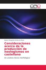 Consideraciones acerca de la producción de neologismos en castellano