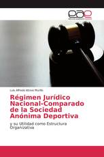 Régimen Jurídico Nacional-Comparado de la Sociedad Anónima Deportiva