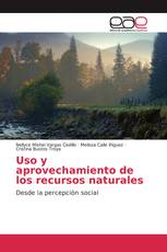 Uso y aprovechamiento de los recursos naturales