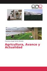 Agricultura, Avance y Actualidad