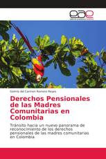 Derechos Pensionales de las Madres Comunitarias en Colombia