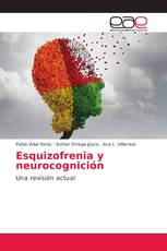 Esquizofrenia y neurocognición