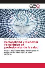 Personalidad y Bienestar Psicológico en profesionales de la salud