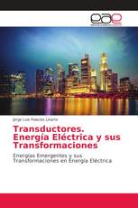 Transductores. Energía Eléctrica y sus Transformaciones