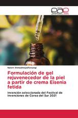 Formulación de gel rejuvenecedor de la piel a partir de crema Eisenia fetida