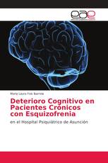 Deterioro Cognitivo en Pacientes Crónicos con Esquizofrenia