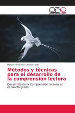 Métodos y técnicas para el desarrollo de la comprensión lectora