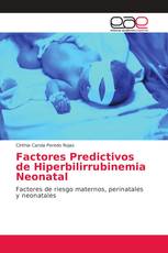 Factores Predictivos de Hiperbilirrubinemia Neonatal