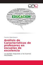 Análisis de Características de profesores en escuelas de excelencia