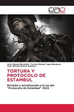 TORTURA Y PROTOCOLO DE ESTAMBUL