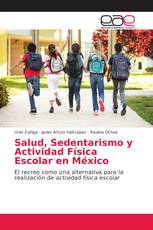 Salud, Sedentarismo y Actividad Física Escolar en México