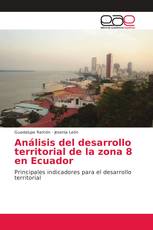 Análisis del desarrollo territorial de la zona 8 en Ecuador