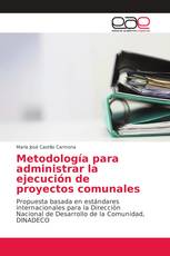 Metodología para administrar la ejecución de proyectos comunales