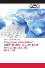 Programa preventivo promocional @COM para uso adecuado del Internet