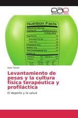 Levantamiento de pesas y la cultura física terapéutica y profiláctica