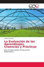 La Evaluación de los Aprendizajes. Creencias y Prácticas