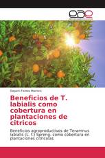 Beneficios de T. labialis como cobertura en plantaciones de citricos