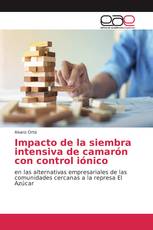 Impacto de la siembra intensiva de camarón con control iónico