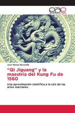 “Qi Jiguang” y la maestría del Kung Fu de 1560