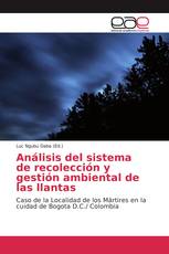 Análisis del sistema de recolección y gestión ambiental de las llantas