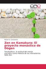 Zen en Kamakura: El proyecto monástico de Dōgen