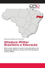 Ditadura Militar Brasileira e Educação