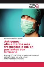 Antígenos alimentarios más frecuentes e IgE en pacientes con Urticaria