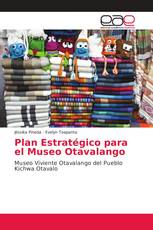 Plan Estratégico para el Museo Otavalango