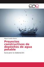 Proyectos constructivos de depósitos de agua potable