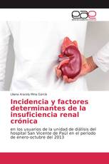 Incidencia y factores determinantes de la insuficiencia renal crónica