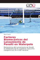 Factores Biomecánicos del Lanzamiento de Penalti en Waterpolo