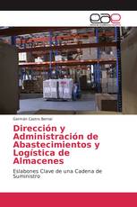 Dirección y Administración de Abastecimientos y Logística de Almacenes