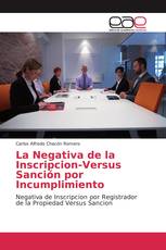 La Negativa de la Inscripcion-Versus Sanción por Incumplimiento