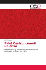 Fidel Castro: cometí un error