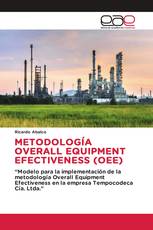 METODOLOGÍA OVERALL EQUIPMENT EFECTIVENESS (OEE)