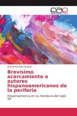 Brevísimo acercamiento a autores hispanoamericanos de la periferia