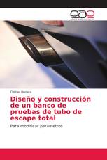 Diseño y construcción de un banco de pruebas de tubo de escape total